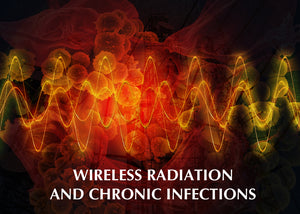 Wireless radiation perpetuates chronic infections? - Shielded Healing